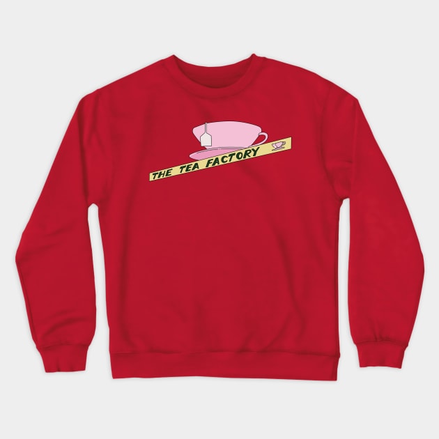 The Tea Factory Crewneck Sweatshirt by saintpetty